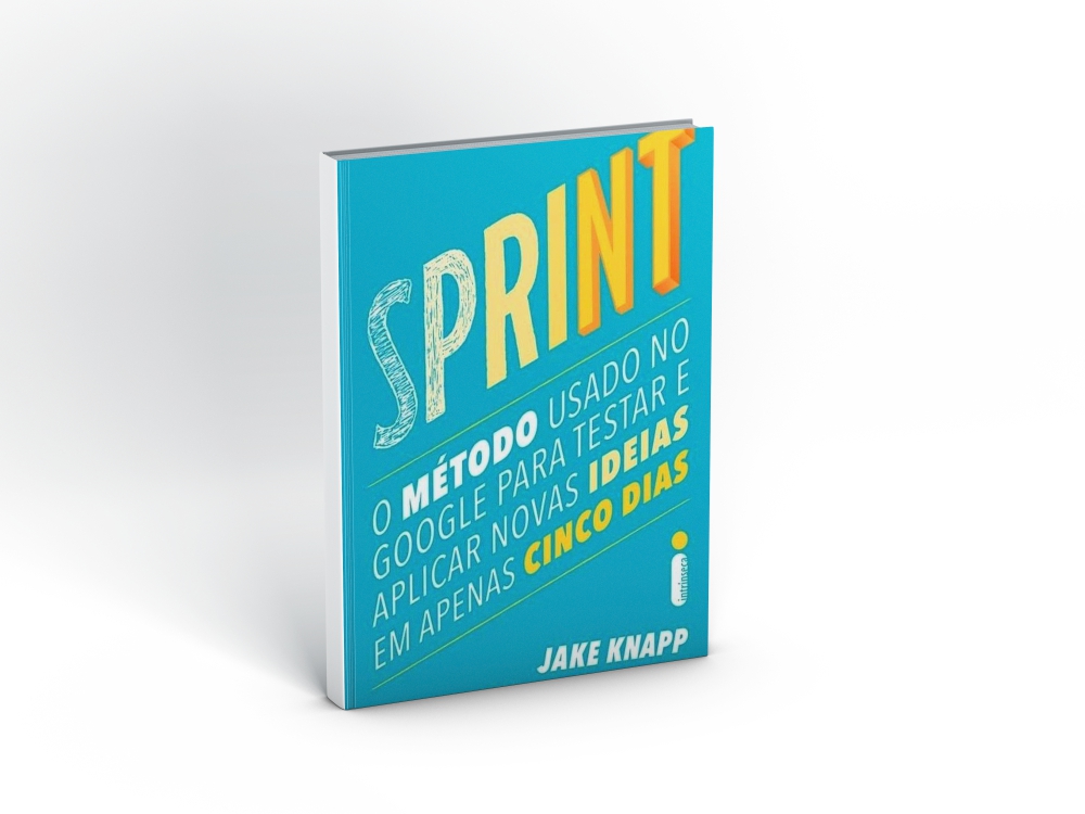Sprint: o método usado no Google para testar e aplicar novas ideias em apenas cinco dias
