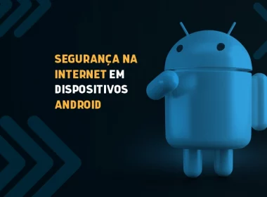 segurança na internet android