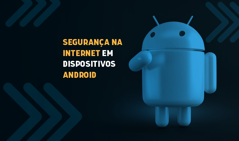 segurança na internet android