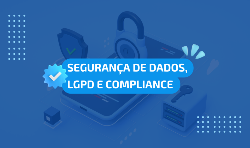 data security, lgpd and compliance