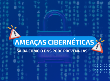 ameaças cibernéticas dns