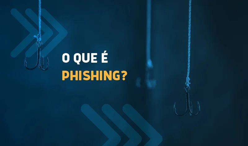 O que é Phishing?