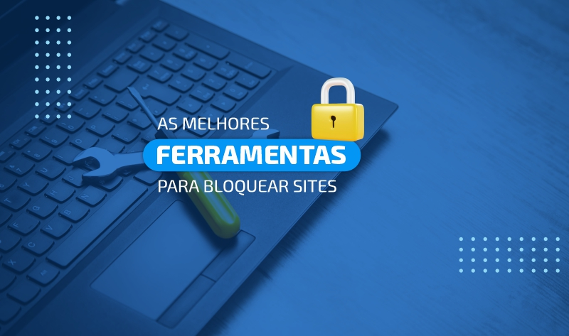 ferramentas para bloquear sites