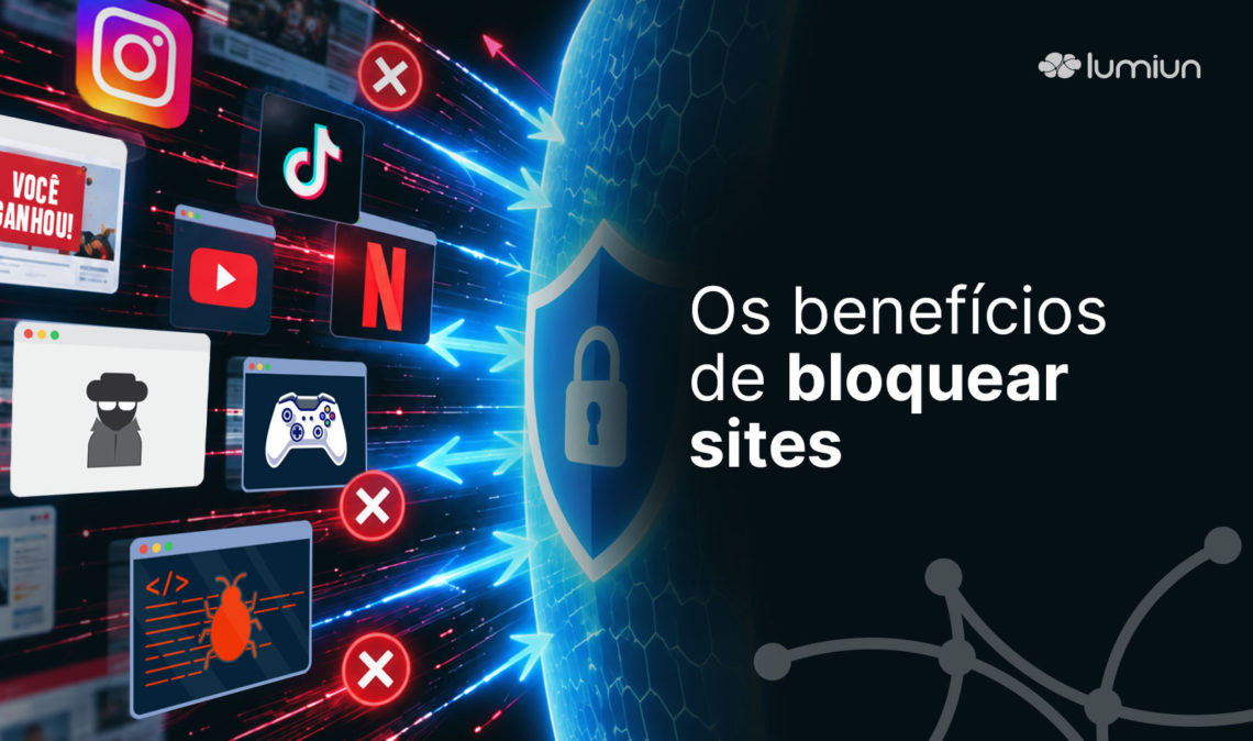 Os benefícios de bloquear sites para a produtividade e eficiência da sua empresa