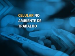 celular no ambiente de trabalho