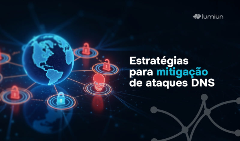 Estratégias para mitigação de ataques DNS