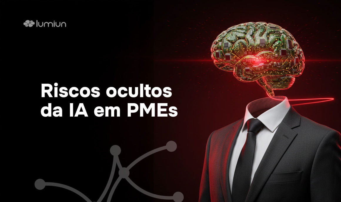 Riscos ocultos da IA em PMEs: Como evitar vazamentos de dados com ...