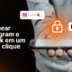 Bloquear Instagram e TikTok