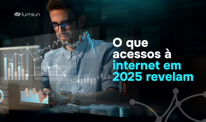 O que os acessos à internet em 2025 revelam sobre segurança digital