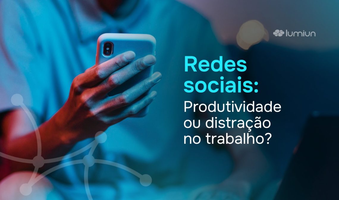 Redes sociais no trabalho: produtividade ou distração?