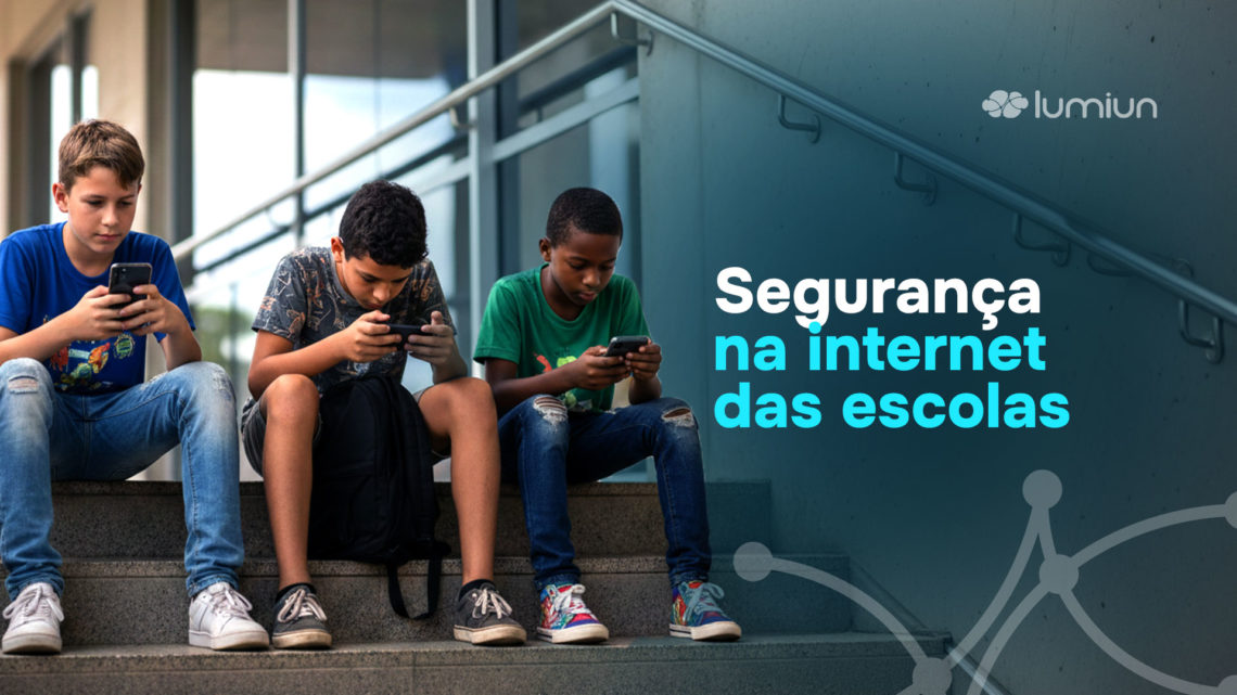 A importância da segurança na internet para a proteção dos alunos nas escolas
