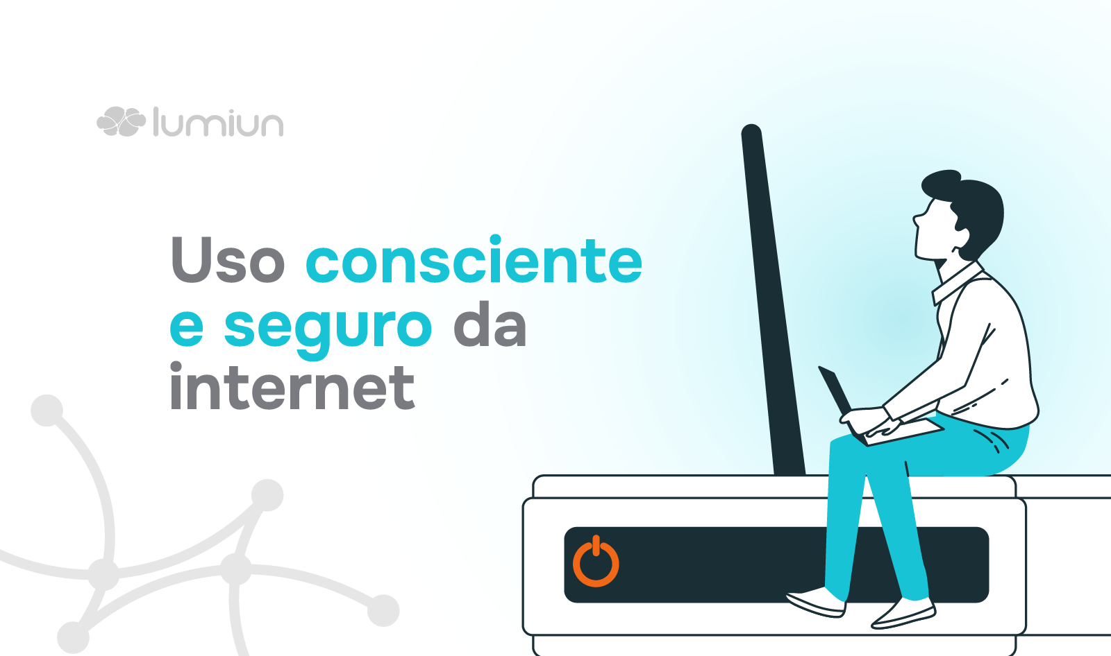 Veja 17 dicas simples para o uso consciente e seguro da internet