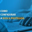 busca protegida