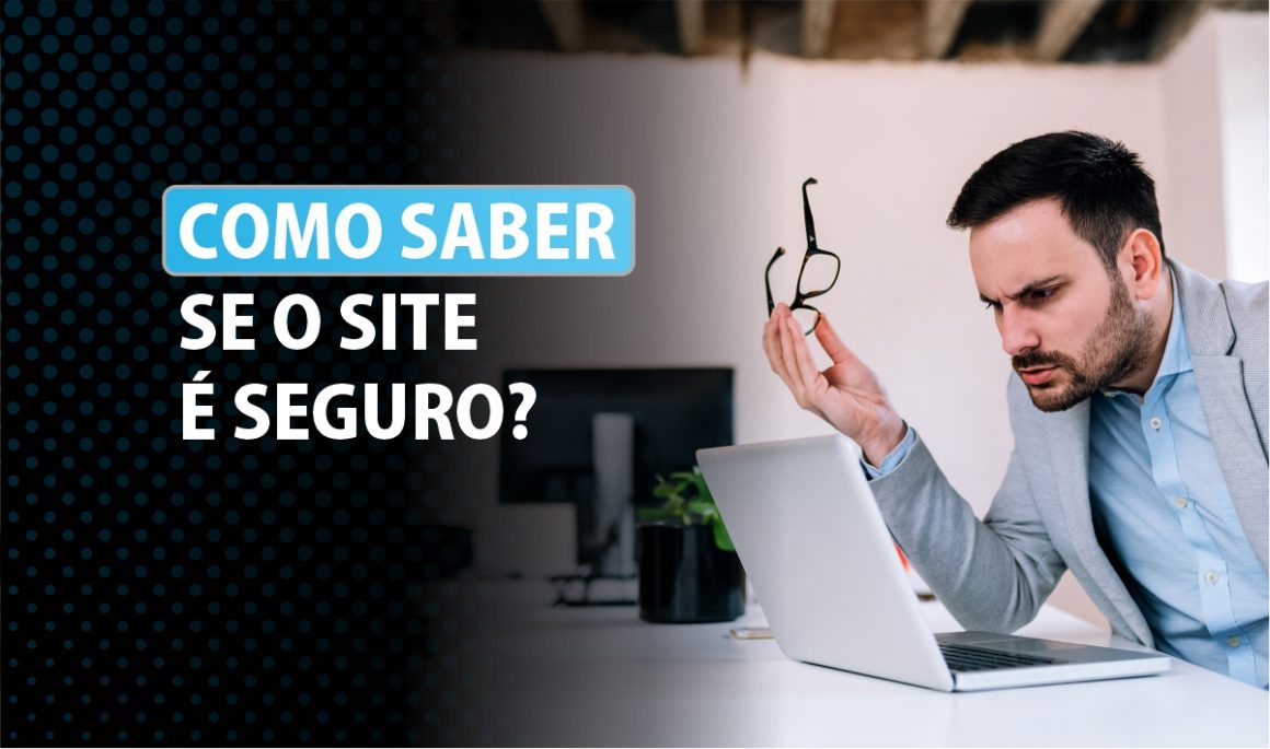 Como saber se o site é seguro? | Lumiun Blog