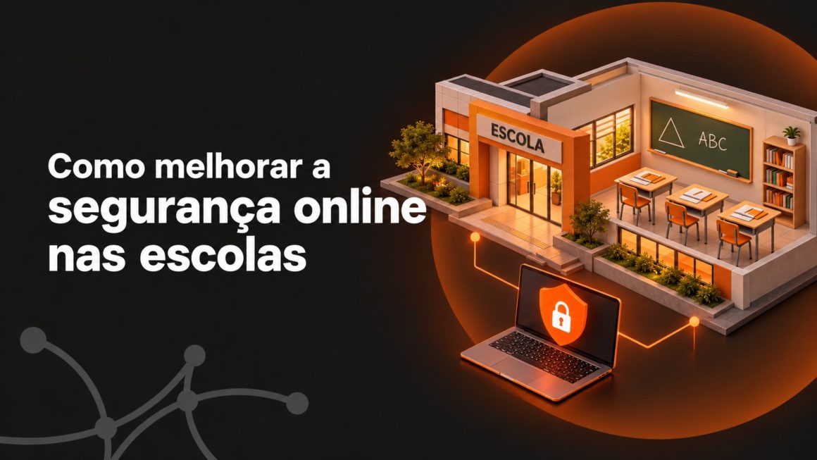 Como melhorar a segurança online nas escolas