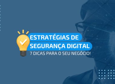 Estratégias de segurança digital