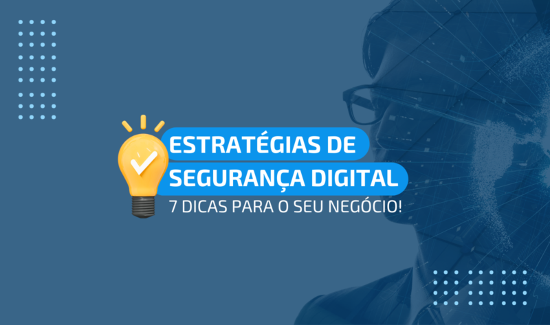 Estratégias de segurança digital