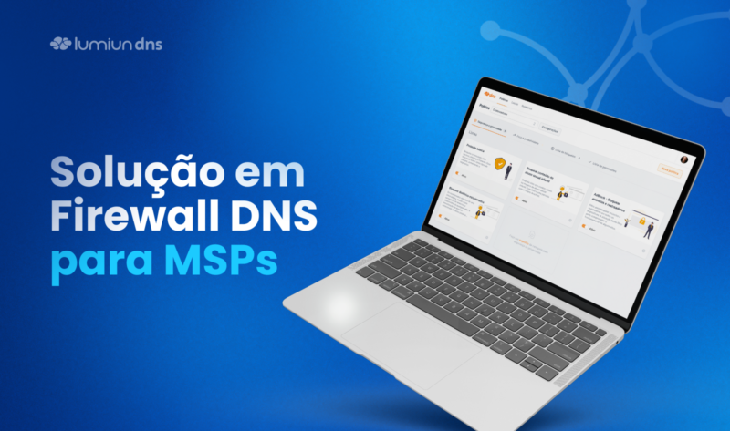 Lumiun DNS para MSPs