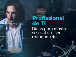 IT professional: tips to show your value and be recognized