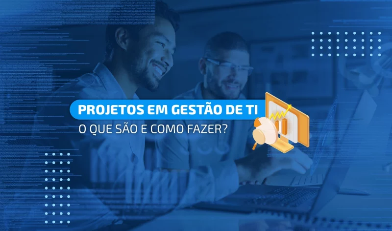 Projetos em gestão de ti