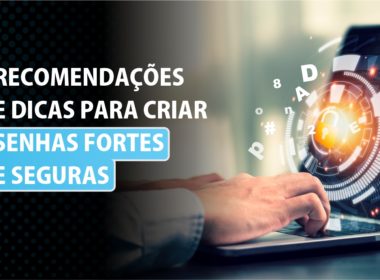 senha fortes e seguras