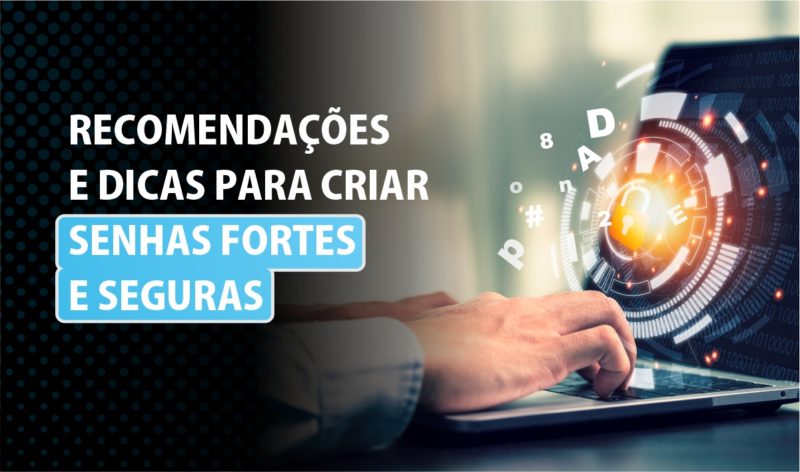 senha fortes e seguras