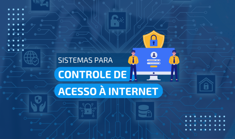 Sistemas para controle de acesso à internet