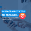 Instagram e Tiktok