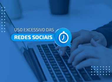 Uso excessivo das redes sociais