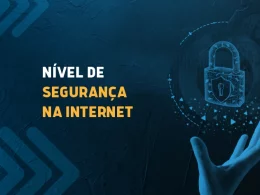 nível de segurança na internet