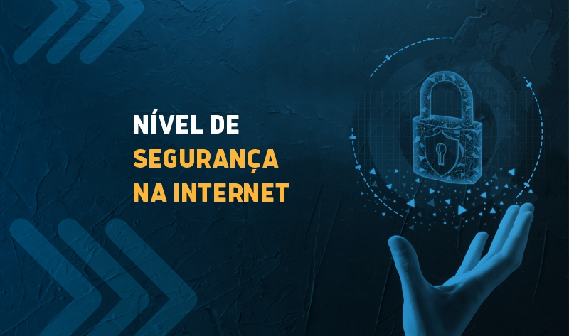 nível de segurança na internet