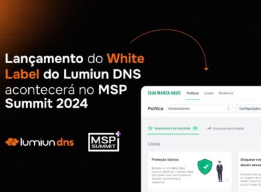 Lumiun DNS White Label launch will take place at MSP Summit 2024