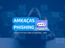 ameaças de phishing e firewall dns