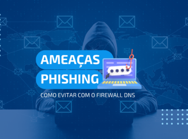 threats of phishing and firewall DNS