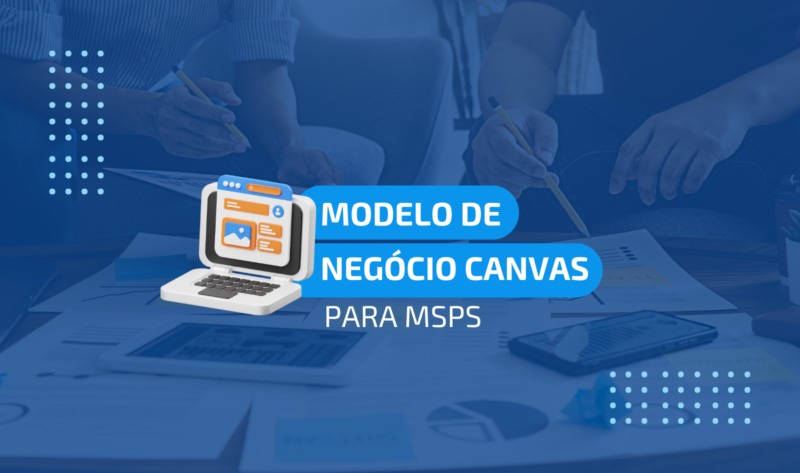 modelo de negócios canvas para MSPs