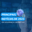 segurança cibernetica